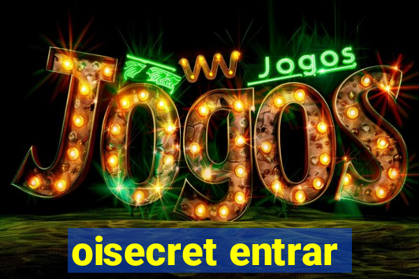 oisecret entrar